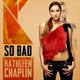 So Bad Original Single
