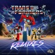 Transformers Theme Tune 40th Anniversary Remixes Single