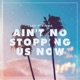 Ain t No Stopping Us Now Single