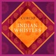 Indian Whistles Single