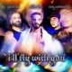 I ll Fly with You Single