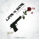 Love X Hate feat Swish Styles Single