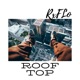 Roof Top feat Rxflo Single