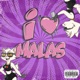 I LOVE MALAS