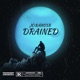 Drained Single