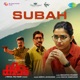 Subah From Keedam Single