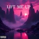 Lift Me Up Single