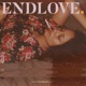 End Love