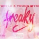 Freaky feat young myke Single