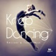 Keep Dancing