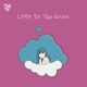 Little Do You Know Single