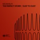 The Perfect Storm Dust to Dust EP