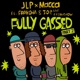 Fully Gassed Pt 2 feat Fraksha Joe The Freakshow Single