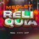 Medley Relíquia feat MC Dricka Single