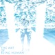 The Art of Being Human Single