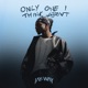 Only One I Think About EP