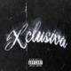 XCLUSIVA feat Dhyogo dlt Single