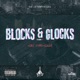 Blocks Glocks feat King Durakizzy Single