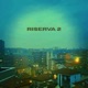 RISERVA 2 Single