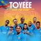 Toyeee feat IZE W MPUTU MEYA FORTU BELGARDO LAMAGRA ZAMAN Dj Djanny ALK WIZ ALLY SUPREMA Zusia Single