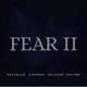 Fear II feat Evan Ford Single