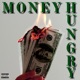 Money Hungry EP