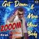 Get Down and Move Your Body Single