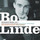 Bo Linde Orchestral Works Vol 1