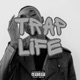 Trap Life