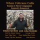 When Coltrane Calls Session 1 Fierce Compassion Updated 2024 Mix Master feat John Medeski
