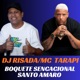 BOQUETE SENCACIONAL SANTO AMARO Live feat MC TARAPI Single