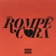 Rompe Cora feat El Danny Single