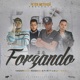 Tu Ta Forzando feat Spiritual Bless Single