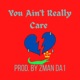 You Ain t Really Care Single