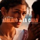 Háblalo a la cara Single