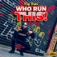 Who Run This Single