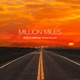 Million Miles feat Andrea Renzullo Single