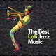 The Best Lofi Jazz Music