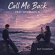 Call Me Back feat Infamous Hmusic Single