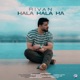 Hala Hala Ha Single