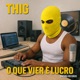 Oque Vier É Lucro EP