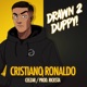 Christiano Ronaldo Drawn 2 Duppy feat Ceezar Single