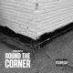 Round The Corner Single