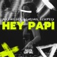 Hey Papi Single