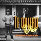 Te Quiero Ver Single