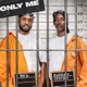 Only Me feat Badman Neephy Single