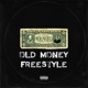 Old Money Freestyle feat Wustaaz prodmaarij Single