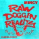 RAW DOGGIN REALITY Single