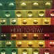 Here to Stay