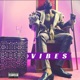VIBES feat Tre Nyce Single